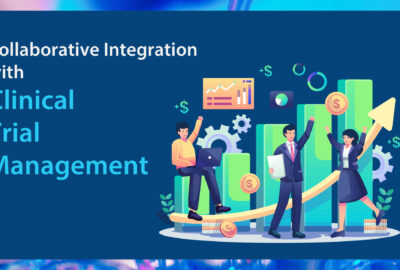 Collaborative Integration with Clinical Trial Management